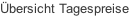 Übersicht Tagespreise
